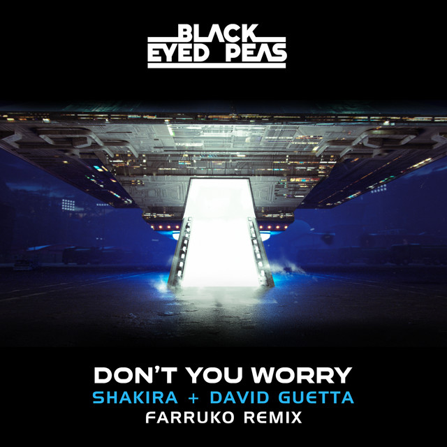DON'T YOU WORRY (Farruko Remix) (with Farruko, David Guetta & Shakira)